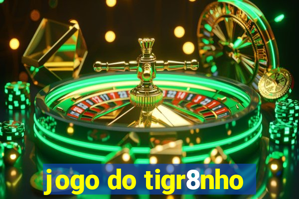 jogo do tigr8nho